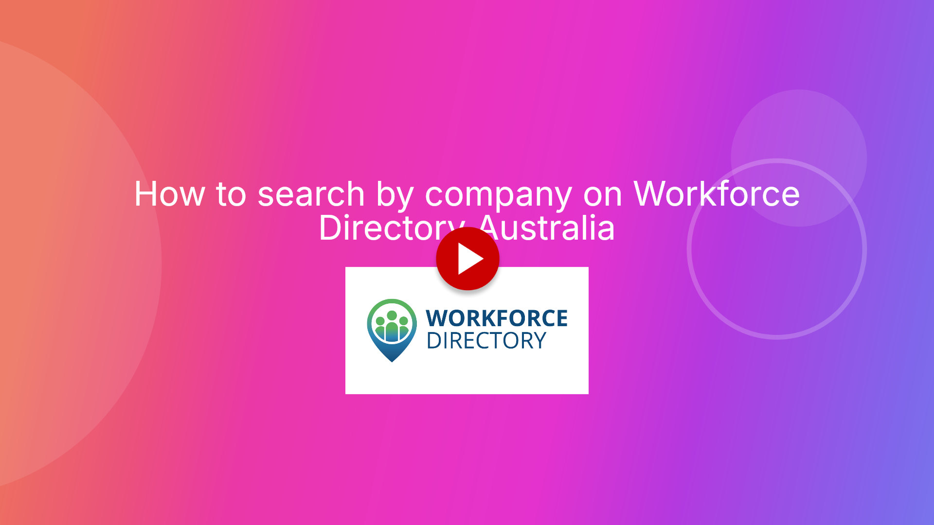 Step 1: Search by company on Workforce Directory